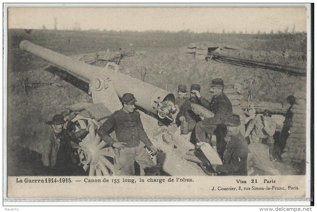 La Guerre 1914-1915 - Canon De 155 Long La Charge De L'obus - Guerre 1914-18