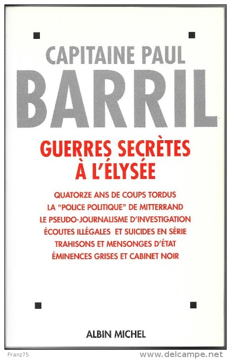 Guerres Secrètes à L'Elysée-Paul Barril-Albin Michel-1996 (scans)--TBE - Albin-Michel - Le Limier