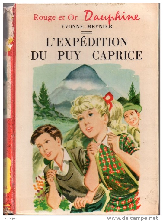 L'expédition Du Puy Caprice Par Yvonne Meynier (illustrations :Pierre Le Guen)- Rouge Et Or Dauphine N°117 - Bibliotheque Rouge Et Or