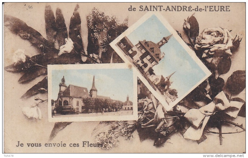 27----SAINT-ANDRE-DE-L'EURE----je Vous Envoie Ces Fleurs De Saint-andré-de-l'eure--voir 2 Scans - Autres & Non Classés