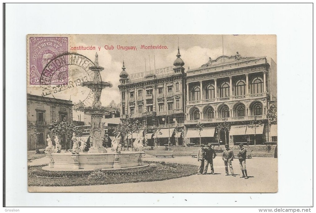 PLAZA CONSTITUCION Y CLUB URUGUAY MONTEVIDEO 1913 - Uruguay