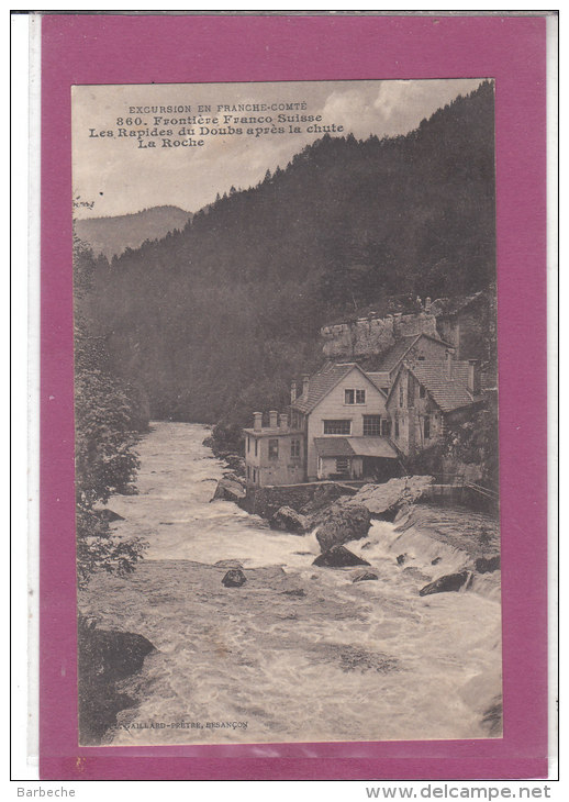 25.- FRONTIERE FRANCO-SUISSE .- Les Rapides Du DOUBS Après La Chute . La Roche (cachet Hôpital Auxiliaire Baume Les Dame - Autres & Non Classés