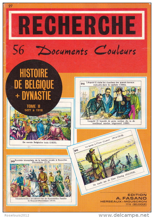 Histoire De Belgique + Dynastie 1477 à 1918 - 56 Images Couleurs - édition Fasano - Histoire