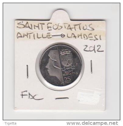 ANTILLE OLANDESI SAINT EUSTATIUS   25 SABA  ANNO 2012  UNC - Netherlands Antilles