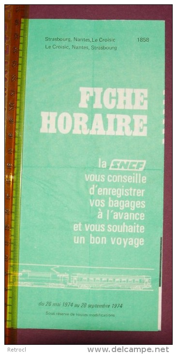 Fiche Horaire S.N.C.F. - 26 Mai 1974 - 28 September 1974 - Strasbourg, Nantes, Le Croisic - Europa