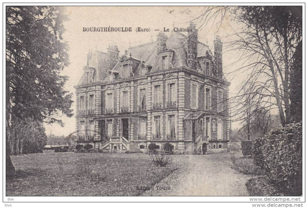 27. Eure . Bourgthéroulde . Le Chateau . - Bourgtheroulde