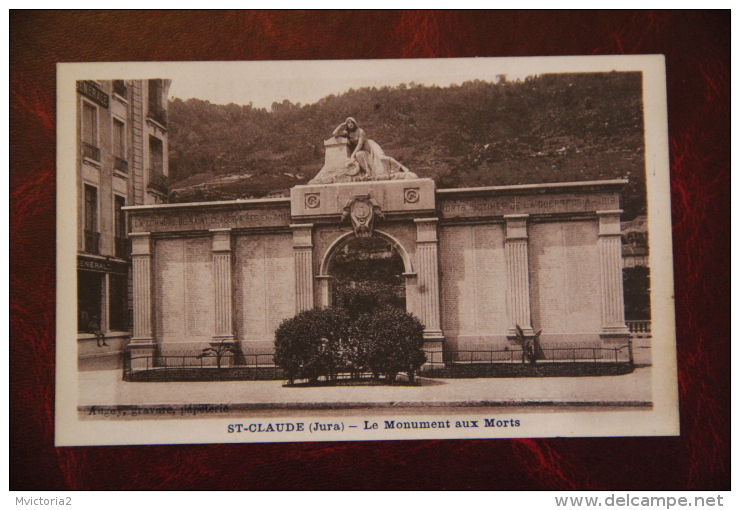 SAINT CLAUDE - Le Monument Aux Morts - Saint Claude