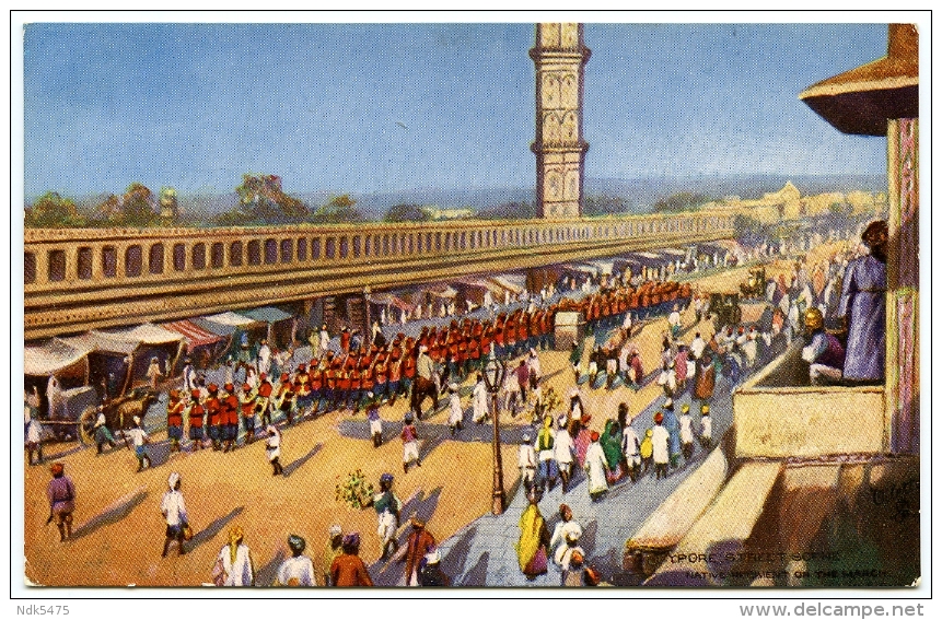 INDIA : JEYPORE - STREET SCENE, NATIVE REGIMENT ON THE MARCH (TUCK'S) - India