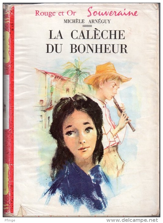 La Calèche Du Bonheur Par Michèle Arnéguy (illustrations : Paul Durand)- Rouge Et Or Série "souveraine" N°140 - Bibliotheque Rouge Et Or