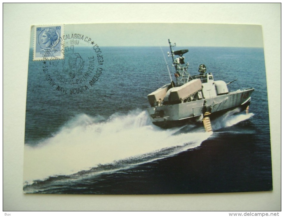 Aliscafo P.420 1981 TIMBRO MAXIMUM REGGIO CALABRIA  50° ANNIVERSARIO NAVE SCUOLA AMERIGO VESPUCCI SHIP  MARINA  MILITARE - Guerra