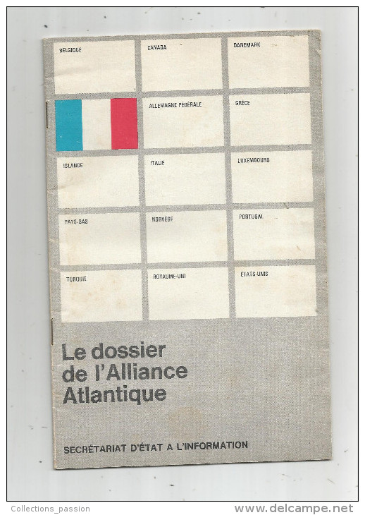 G-I-E , Militaria , LE DOSSIER DE L'ALLIANCE ATLANTIQUE , 28 Pages , 4 Scans , Photographies , Frais Fr : 1.95€ - Other & Unclassified