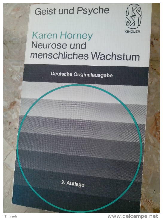 GEIST UND PSYCHE De Karen HORNEY Neurose Und Menschliches Wachstum 1975 Kindler ALLEMAND 2. AUFLAGE - Psicología