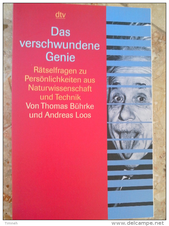 Das Wunderschöne Genie Rätselfragen Zu Persönlichkeiten Aus Naturwissenschaft Und Technik Thomas Bührke Und Andreas Loos - Psychologie