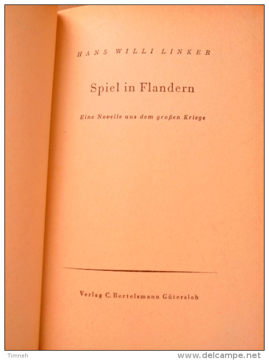 Spiel In Flandern Hans Wili Linker Eine Novelle Aus Dem Gossen Krieg 1943 Bertelsmann Verlag 1.. Auflage Büchlein - 5. Guerre Mondiali