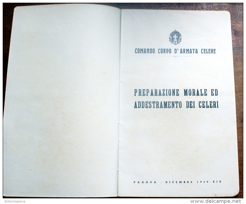 ITALIA REGNO 1938 LIBRO MILITARE "PREPARAZIONE MORALE E ADDESTRAMENTO DEI CELERI" - Italienisch