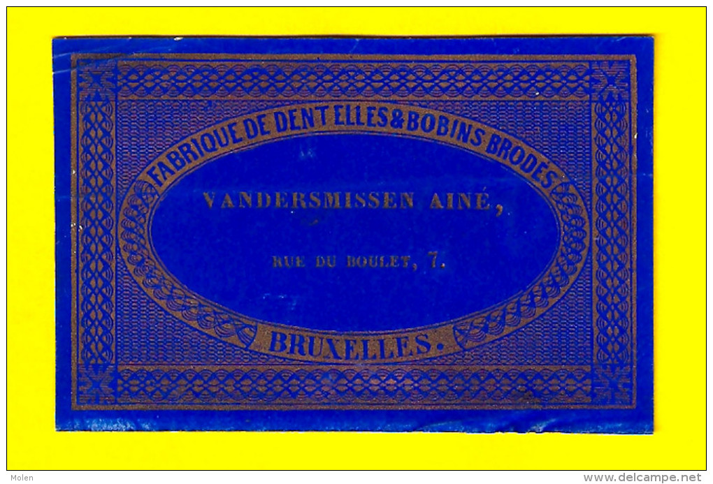 Ca1850 FABRIQUE DE DENTELLE VANDERSMISSEN BRUXELLES CARTE PORCELAINE PORSELEINKAART Porceleinkaart LACE DENTELLIERE P229 - Textilos & Vestidos