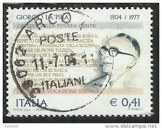 ITALIA REPUBBLICA ITALY REPUBLIC 2004 GIORGIO LA PIRA CENTENARIO NASCITA BIRTH CENTENARY € 0,41 USATO USED OBLITERE' - 2001-10: Usati