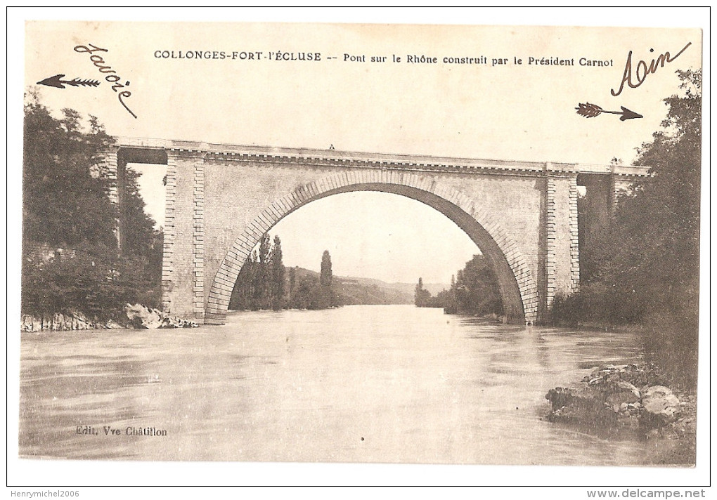 Ain - 01 - Collonges Fort L'écluse Pont Sur Le Rhone Par Le Président Carnot - Unclassified