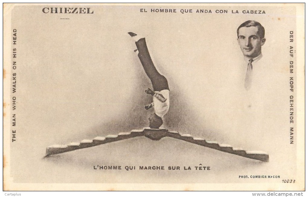 CHIEZEL L'HOMME QUI MARCHE SUR LA TETE THE MAN WHO WALKS ON HIS HEAD SPECTACLE CIRQUE - Cirque