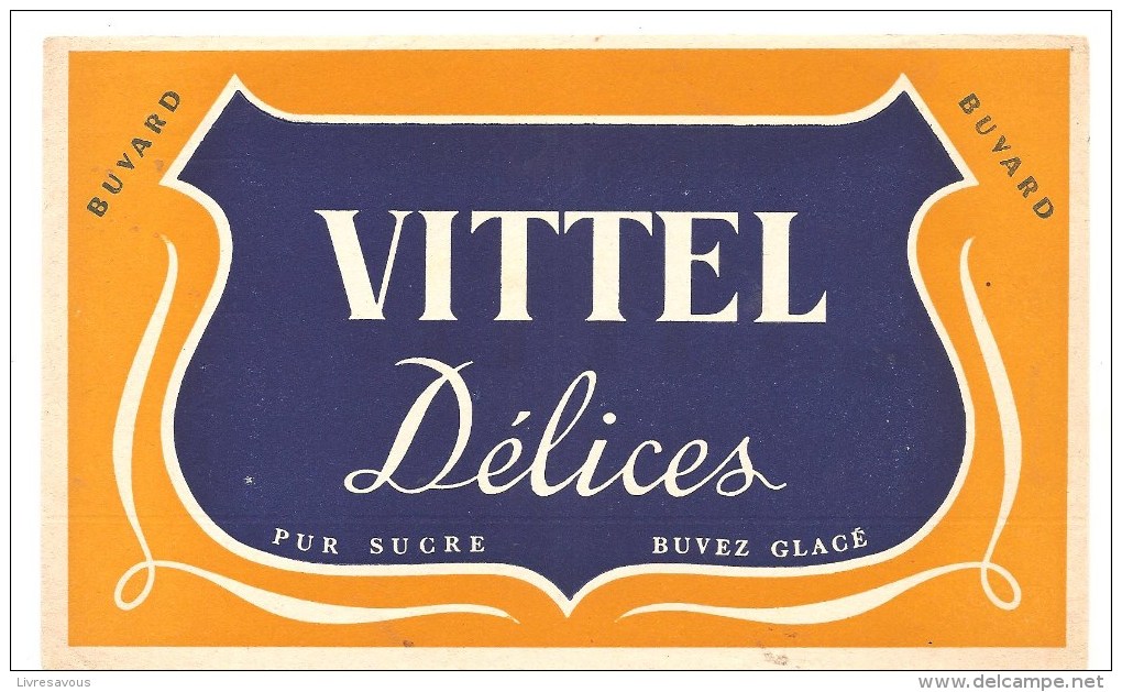 Buvard VITTEL Délices Pur Sucre Buvez Glacé - Softdrinks