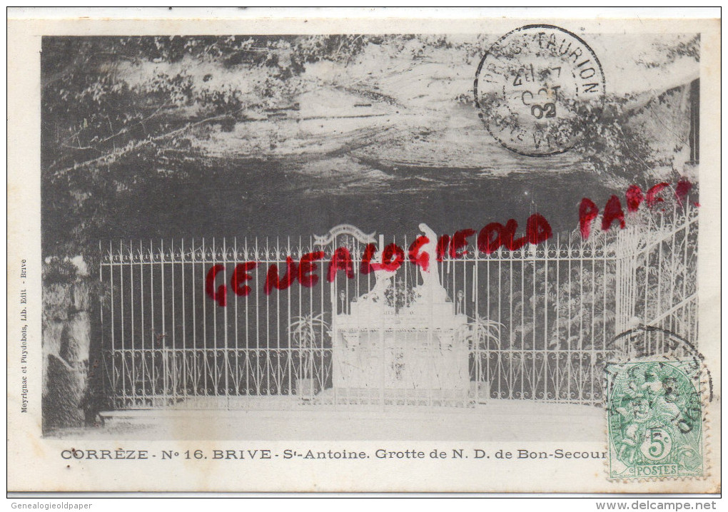 19- BRIVE- SAINT ANTOINE  GROTTE DE ND DE BON SECOURS -RARE PRECURSEUR 1902 - Brive La Gaillarde