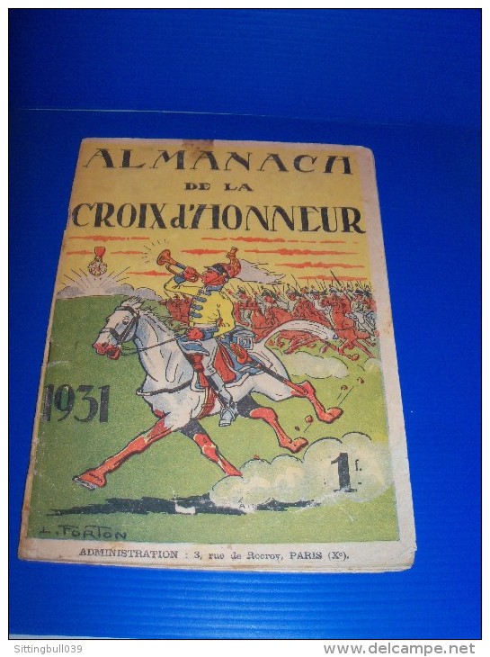 Almanach De La Croix D'Honneur. 1931. 1ère De Couverture De FORTON, Auteur Des Pieds-Nickelés. - Agendas & Calendriers