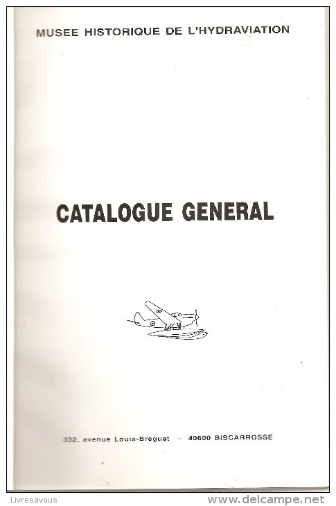 Musée Historique De L'Hydravation De BISCAROSSE, Ouvrage Broché De 64 Pages En Bon état De Mai 1994 - Aviation