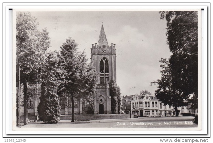 Zeist, Utrechtseweg Met Ned. Herv. Kerk - Zeist