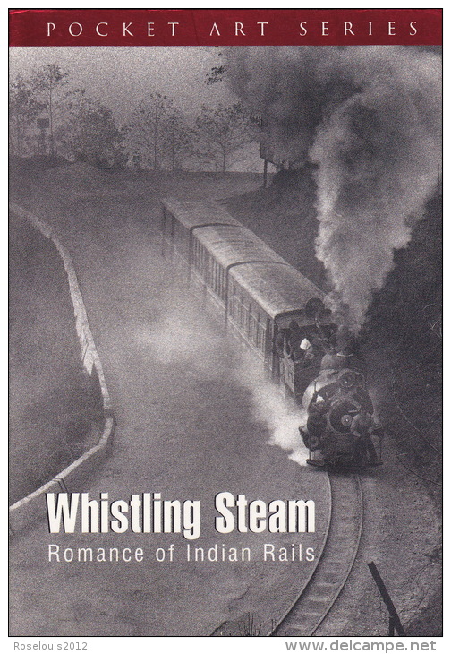 Whistling Steam - Livre En Anglais Sur Les Trains En Inde - Train à Vapeur - Autres & Non Classés