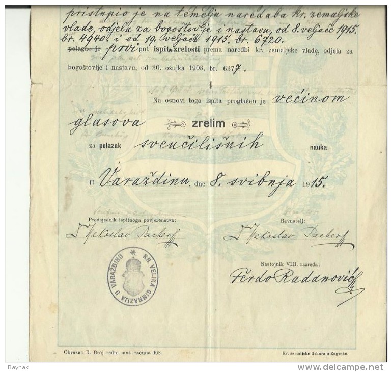 KINGDOM OF CROATIA, SLAVONIA & DALMAZIA -- PITOMACA , VARAZDIN,  CERTIFICATE, GYMNASIA,  1915 - TIMBRE FISCAL, TAX STAMP - Diplome Und Schulzeugnisse