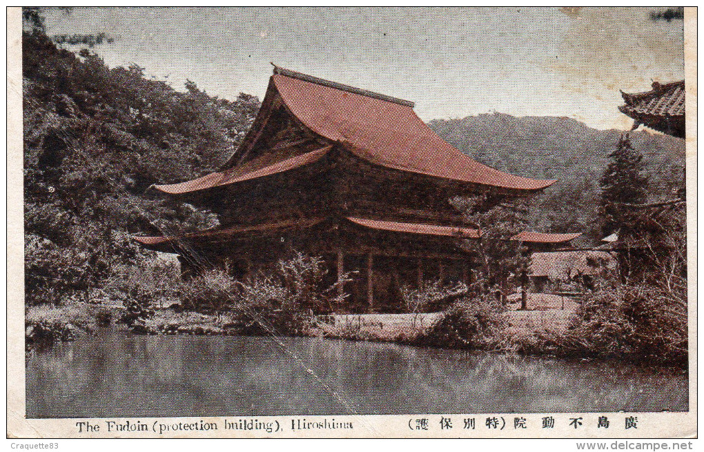 HIROSHIMA  -THE FUDOIN (PROTECTION BUILDING) - Hiroshima