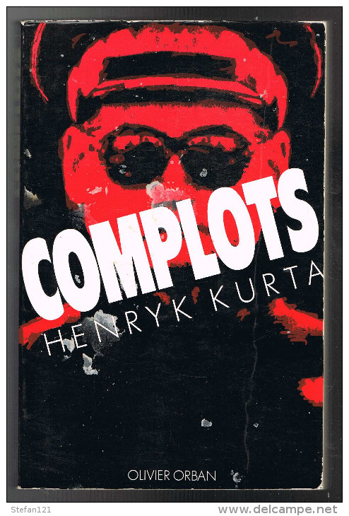 Complots - Henryk Kurta - 1988 - 324 Pages 23,5 X 15,3 Cm - Andere & Zonder Classificatie