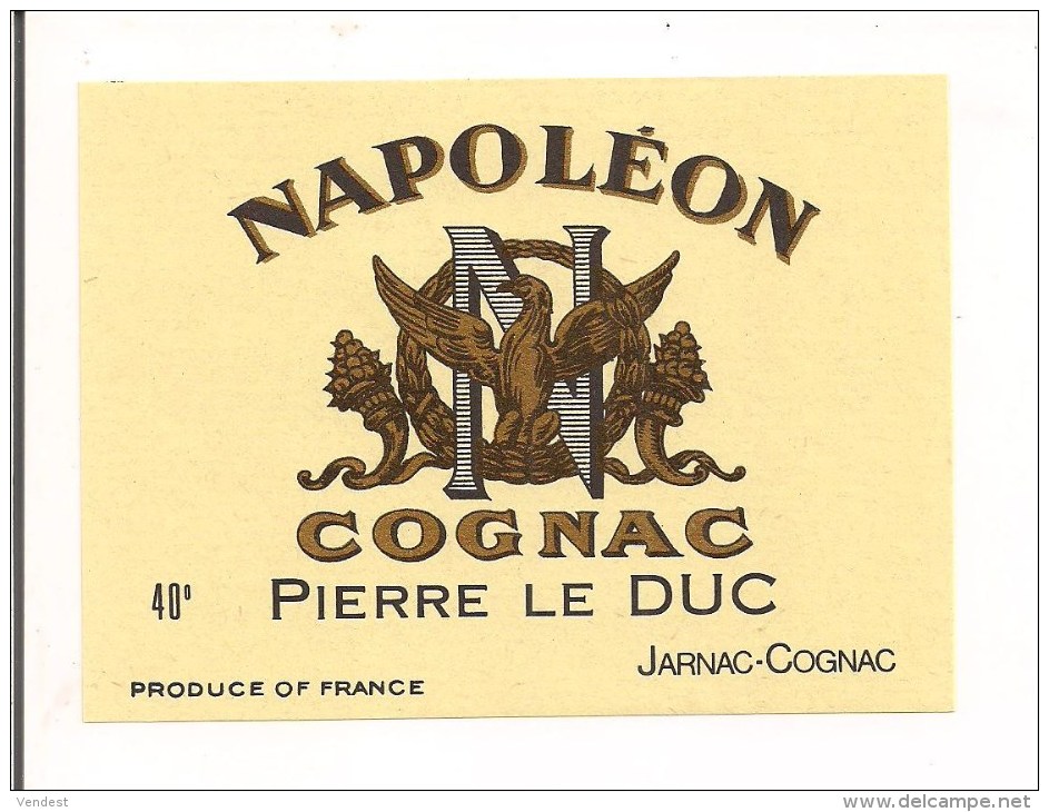 Etiquette Cognac  Napoléon Pierre Le Duc - Jarnac - Aigle Impérial - - Autres & Non Classés