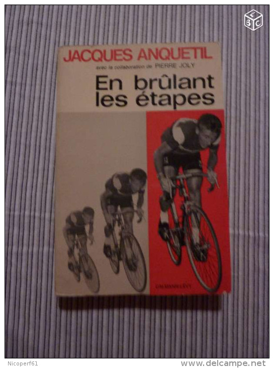 Jacques Anquetil - En Brulant Les Etapes - Sport