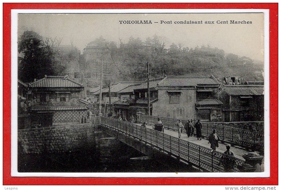 ASIE - JAPON --  YOKOHAMA -- Pont Conduisant Aux Cent Marches - Yokohama