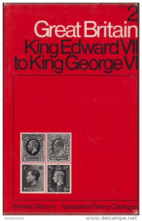 STANLEY GIBBONS Great Britain Issues Of King Edward VII To King George VI -2nd Edition 1970 Very Good Condition - United Kingdom