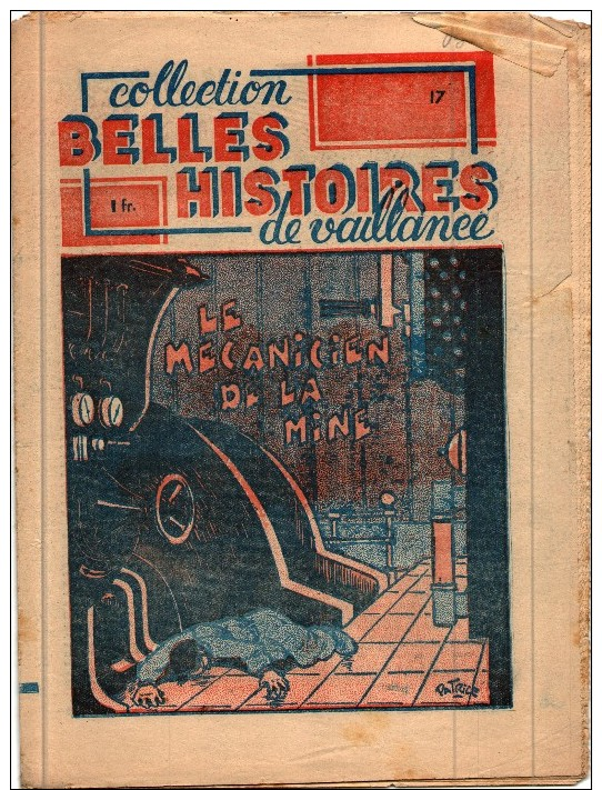 Bd Rare SCOUT  Belles Histoires De Vaillance  Années 40 N° 17 Le Mécanicien De La Mine - Autres & Non Classés