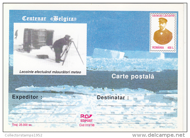 37117- BELGICA CENTENARY, ANTARCTIC EXPEDITION, G. LECOINTE, POSTCARD STATIONERY, 1998, ROMANIA - Spedizioni Antartiche