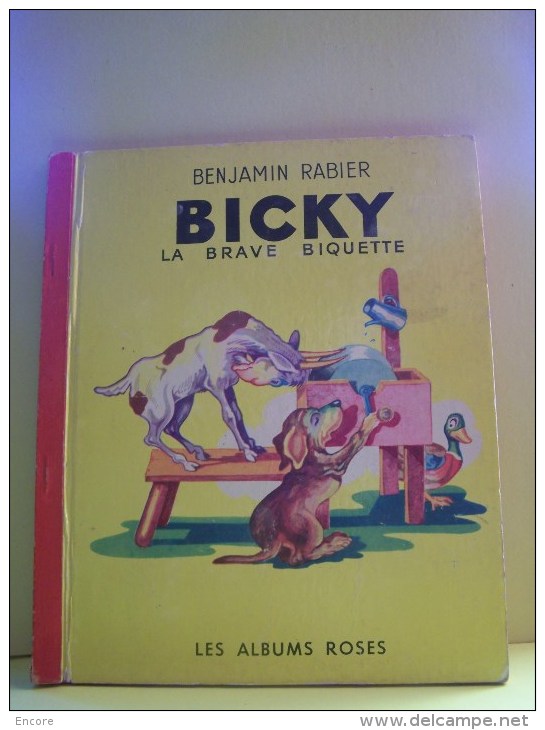 BICKY, LA BRAVE BIQUETTE. CONTE. BENJAMIN RABIER.    117JAPER. - 0-6 Ans