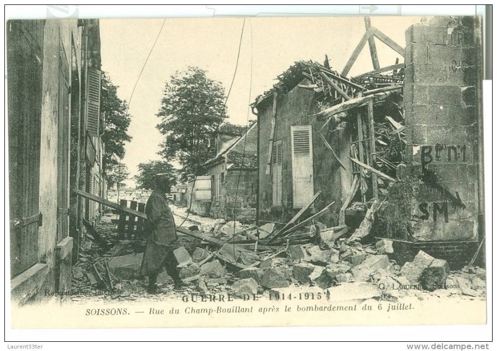 SOISSONS. Rue Du Champ-Bouillant Aprés Le Bombardement Du 6 Juillet - Soissons