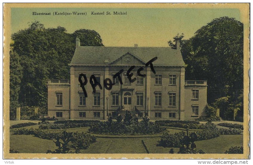 Sint Katelijne Waver  : : Kasteel   Chateau   St. Michiel - Sint-Katelijne-Waver