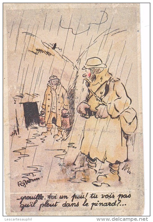 Illustrateur R Guerin Ww1 Deux Poilus Sous La Pluie "il Pleut Dans Le Pinard" Au Dos Offert Par Byrrh - Autres & Non Classés