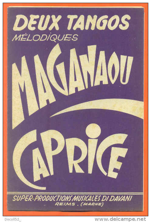 Partition " Maganaou Et Caprice " Tangos Melodiques - 16 Pages - Musica Popolare