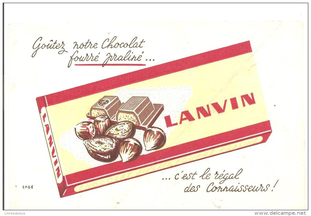 Buvard LANVIN Goûtez Notre Chocolat Fourré Praliné LANVIN C'est Le Régal Des Connaisseurs! - Chocolat