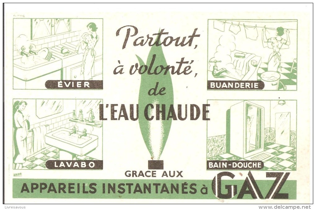 Buvard GAZ Partout à Volonté De L'Eau Chaude Grace Aux Appareils Instantanés à GAZ Des Années 1960 - Electricité & Gaz