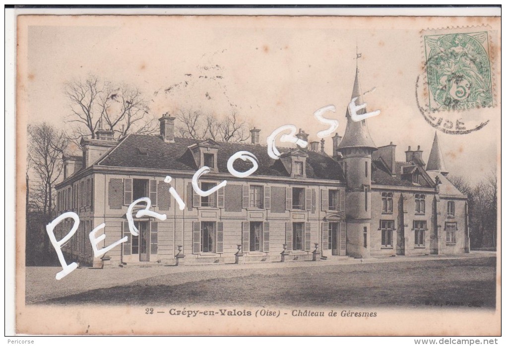 Crepy En Valois  (oise) Chateau De Géresmes - Crepy En Valois