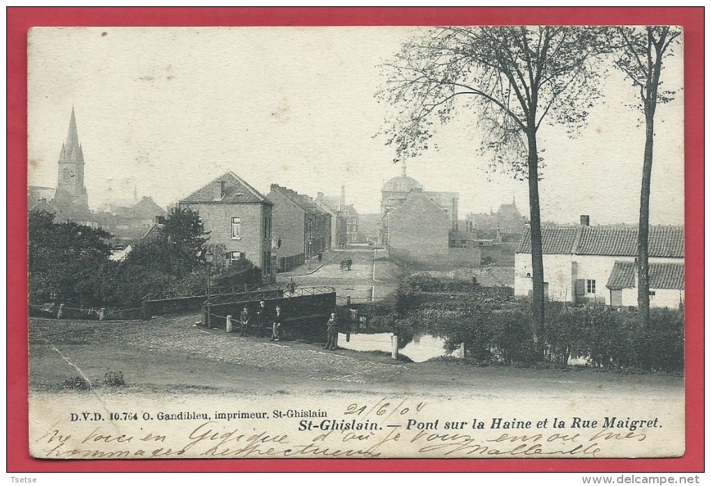 St-Ghislain - Pont Sur La Haine Et La Rue Maigret - 1904 ( Voir Verso ) - Saint-Ghislain