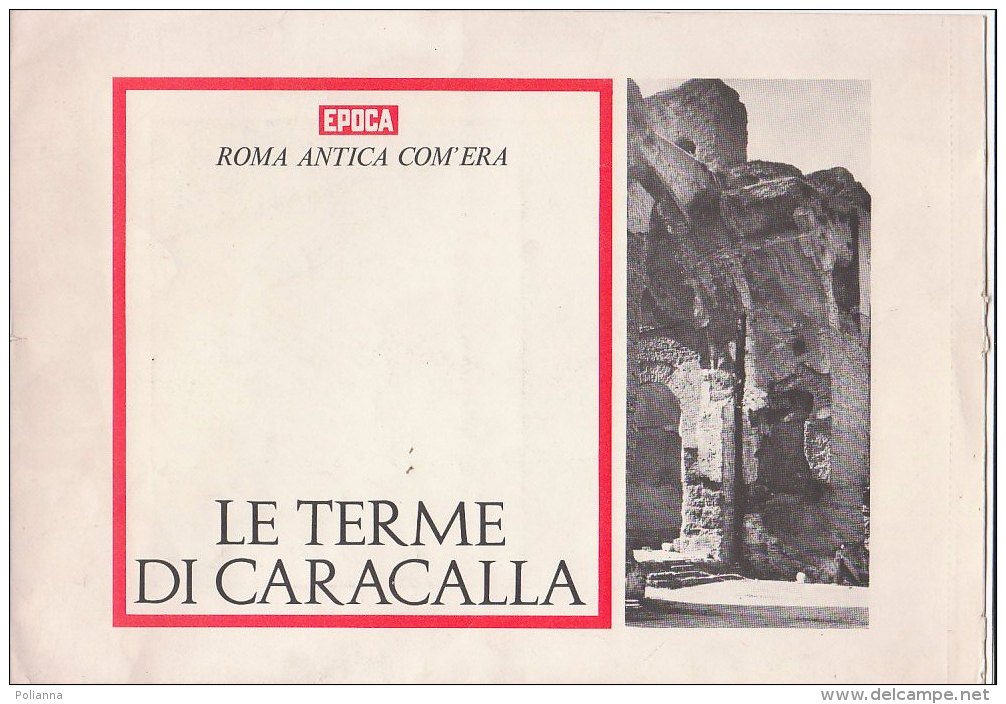 C2015 - Allegati EPOCA 1972-ROMA ANTICA COME ERA - VIDEO-RICOSTRUZIONI - LE TERME DI CARACALLA - History