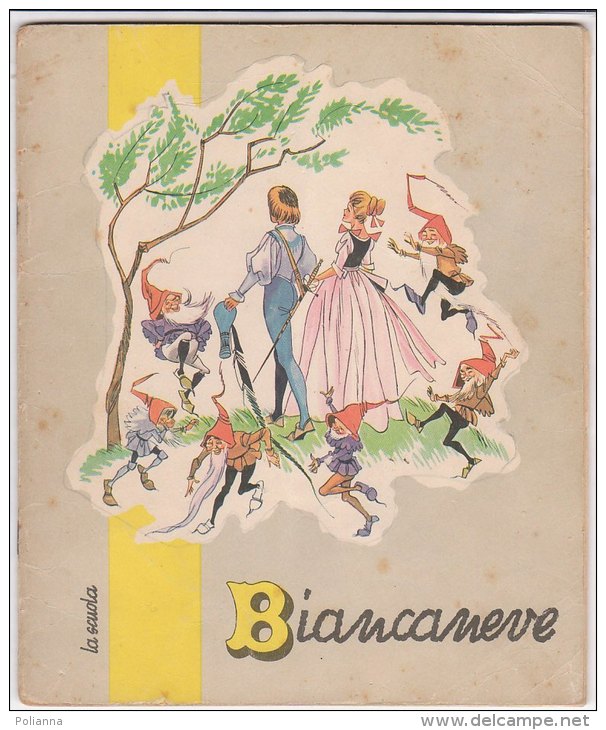 C2053 - Albo Ed. La Scuola 1958 "libro Mezz&acute;ora" BIANCANEVE Illustrato Da C.Galleni - Anciens