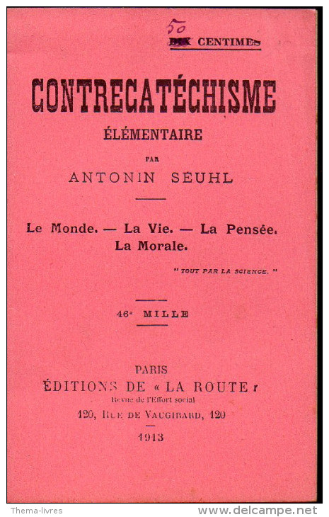 (religion) Plaquette CONTRECATECHISME Par Antonin Seuhl 1913 (PPP26046) - Religion